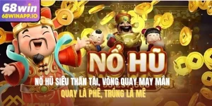 Nổ Hũ Siêu Thần Tài, vòng quay may mắn quay là phê, trúng là mê